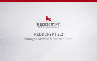 REDDCRYPT 2.2 Release - E-Mail-Verschlüsselung als Managed Service & Partner portal